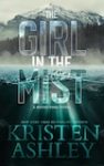 The Misted Pines Series by Kristen Ashley The Girl in the Mist