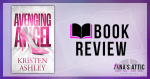 Avenging Angel by Kristen Ashley | Book Review Avenging Angel by Kristen Ashley