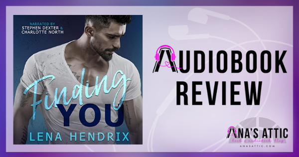 Finding You by Lena Hendrix | Audiobook Review