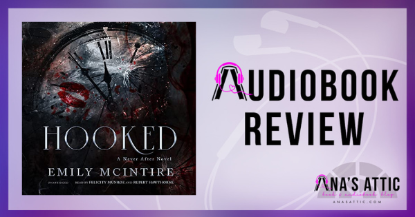 Hooked by Emily McIntire | Audiobook Review