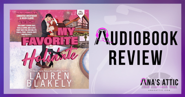 My Favorite Holidate by Lauren Blakely | Audiobook Review