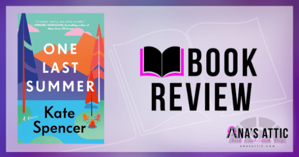 One Last Summer by Kate Spencer