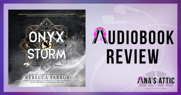 Onyx Storm by Rebecca Yarros | Audiobook Review