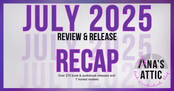 July 2025 Review and Release Recap