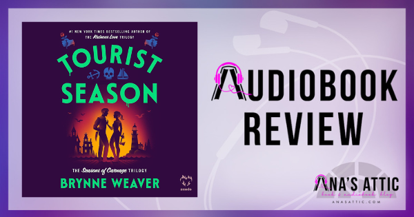 Tourist Season by Brynne Weaver | Audiobook Review