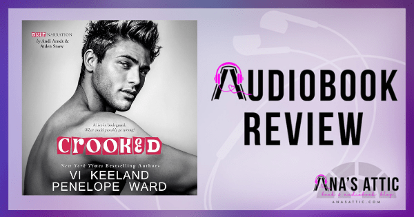 Crooked by Vi Keeland and Penelope Ward | Audiobook Review