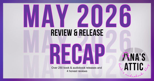 May 2026 Review and Release Recap